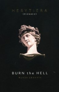 Burn the Hell. Runda czwarta. Wydanie premium