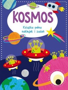 Kosmos Książka pełna naklejek i zadań