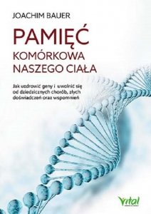 Pamięć komórkowa naszego ciała