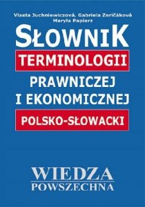 Słownik terminologii prawniczej i ekonomicznej polsko-słowacki 