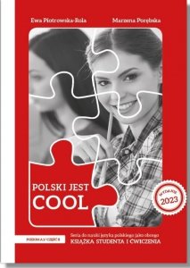 Polski jest COOL A1/część II. Książka studenta i ćwiczenia + nagrania online. Nowa edycja 2023
