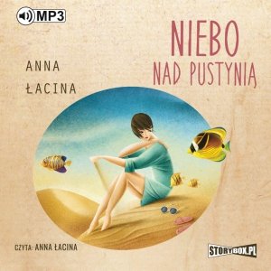 Niebo nad pustynią - audiobook