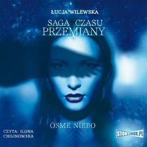 Saga czasu przemiany. Tom 1. Ósme niebo - audiobook