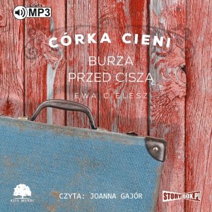 Córka Cieni. Tom 3. Burza przed ciszą - audiobook / ebook
