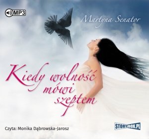 Kiedy wolność mówi szeptem - audiobook / ebook