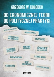 Od ekonomicznej teorii do politycznej praktyki (EBOOK)