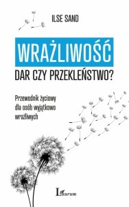 Wrażliwość: dar czy przekleństwo? (EBOOK)