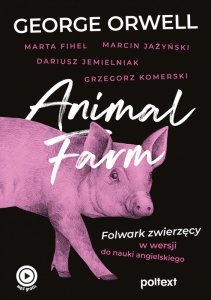 Animal Farm. Folwark zwierzęcy w wersji do nauki angielskiego (EBOOK)
