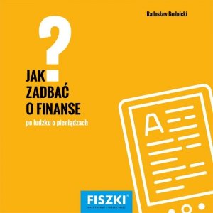 Jak zadbać o finanse? (EBOOK)
