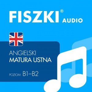 FISZKI audio - angielski - Matura ustna - audiobook