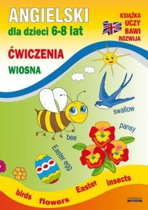 Angielski dla dzieci 6-8 lat. Ćwiczenia. Wiosna (EBOOK)