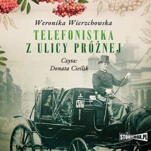 Telefonistka z ulicy Próżnej - audiobook / ebook