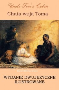 Chata wuja Toma. Wydanie dwujęzyczne ilustrowane (EBOOK)