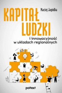 Kapitał ludzki i innowacyjność w układach regionalnych (EBOOK)