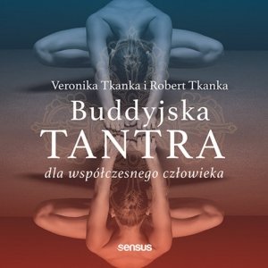 Buddyjska tantra dla współczesnego człowieka - audiobook / ebook