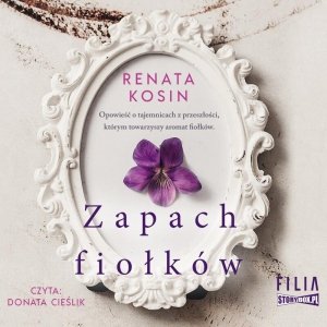 Zapach fiołków - audiobook / ebook