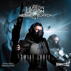 Legion nieśmiertelnych. Tom 6. Świat Ludzi - audiobook / ebook
