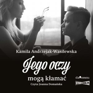 Oni. Tom 2. Jego oczy mogą kłamać - audiobook / ebook