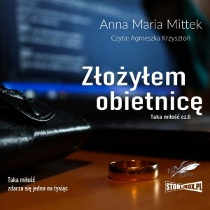 Taka miłość. Część 2. Złożyłem obietnicę - audiobook / ebook