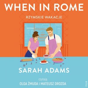 When in Rome. Rzymskie wakacje - audiobook / ebook