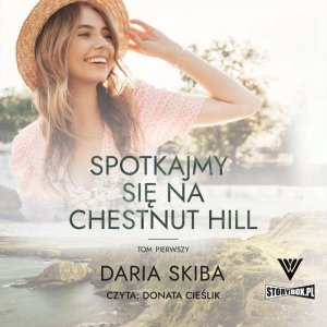 Spotkajmy się na Chestnut Hill. Tom 1 - audiobook / ebook