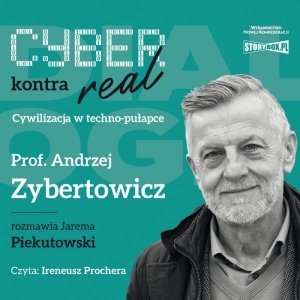 Cyber kontra real. Cywilizacja w techno-pułapce (EBOOK)