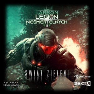 Legion Nieśmiertelnych. Tom 15. Świat Zieleni - audiobook