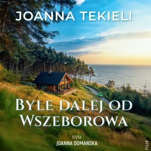 Byle dalej od Wszeborowa - audiobook