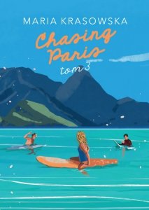 Chasing Paris. Tom 3 (EBOOK)