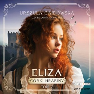 Córki hrabiny. Tom 2. Eliza - audiobook