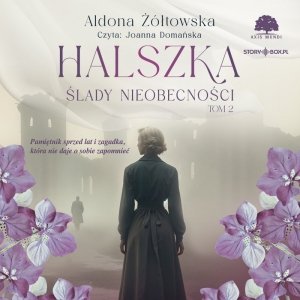 Halszka. Tom 2. Ślady nieobecności - audiobook