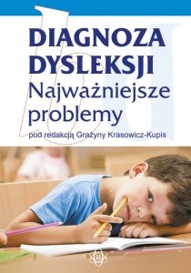 Diagnoza dysleksji - najważniejsze problemy (EBOOK)