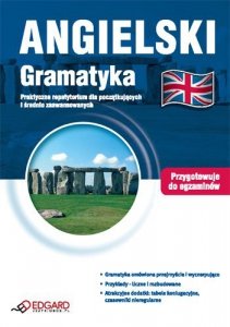 Angielski Gramatyka. Praktyczne repetytorium dla początkujących i średnio zaawansowanych (EBOOK)