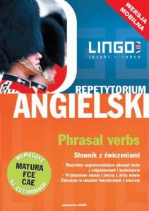 Angielski. Phrasal Verbs. Słownik z ćwiczeniami. Wersja mobilna (EBOOK)