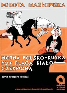 Wojna polsko-ruska pod flagą biało czerwoną - audiobook / ebook