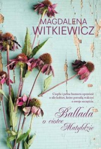 Ballada o ciotce Matyldzie (EBOOK) (EBOOK)