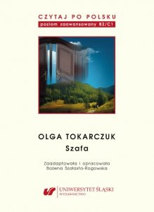 Czytaj po polsku 10: Olga Tokarczuk. Materiały pomocnicze do nauki języka polskiego jako obcego. Poziom B2/C1 (EBOOK PDF)
