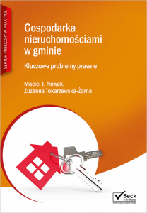 Gospodarka nieruchomościami w gminie. Kluczowe problemy prawne + Płyta CD