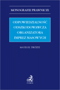 Odpowiedzialność odszkodowawcza organizatora imprez masowych