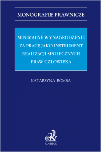 Minimalne wynagrodzenie za pracę jako instrument realizacji społecznych praw człowieka