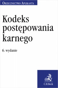 Kodeks postępowania karnego. Orzecznictwo Aplikanta