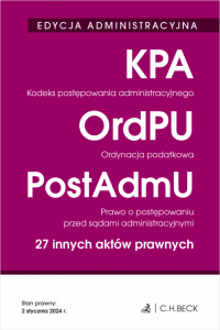 EDYCJA ADMINISTRACYJNA. Kodeks postępowania administracyjnego. Ordynacja podatkowa. Prawo o postępowaniu przed sądami administra