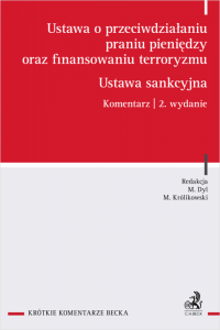 Ustawa o przeciwdziałaniu praniu pieniędzy oraz finansowaniu terroryzmu. Ustawa sankcyjna. Komentarz