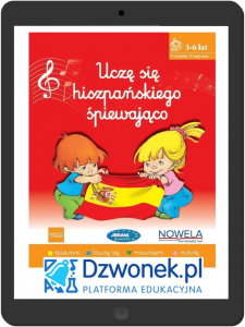 Uczę się hiszpańskiego śpiewająco. Ebook na platformie dzwonek.pl. Kurs języka hiszpańskiego dla dzieci od 3-6 lat