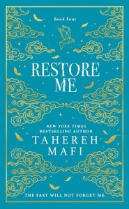 Restore Me. Shatter Me Collectors Editions
