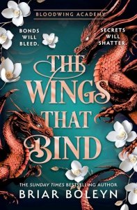 The Wings That Bind. Bloodwing Academy 3