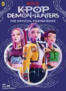 KPop Demon Hunters. The Official Poster Book