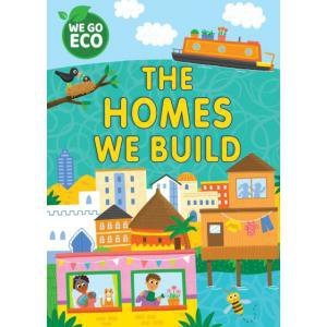 We Go Eco. The Homes We Build
