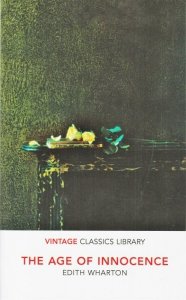 The Age of Innocence. Vintage Classics Library