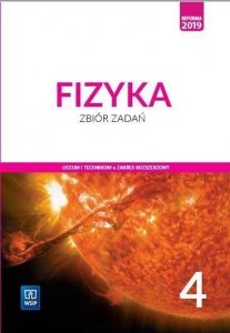 Fizyka 4. Liceum i technikum. Zbiór zadań. Zakres rozszerzony